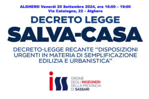 Seminario “La legge “Salva Casa” e il nuovo Testo Unico delle costruzioni: le sfide future” –  Alghero 20 Settembre 2024.